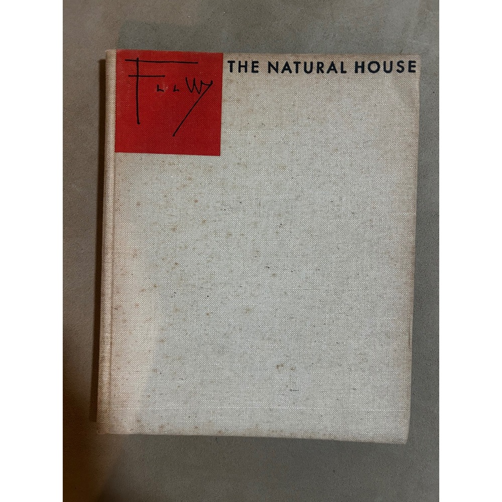 Frank Lloyd Wright The Natural House 1954 First Edition Horizon Press Hardcover